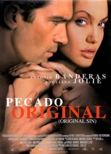 Pecado Original 216x300 - Sexflix - 6 Filmes Sensuais para Esquentar o Clima