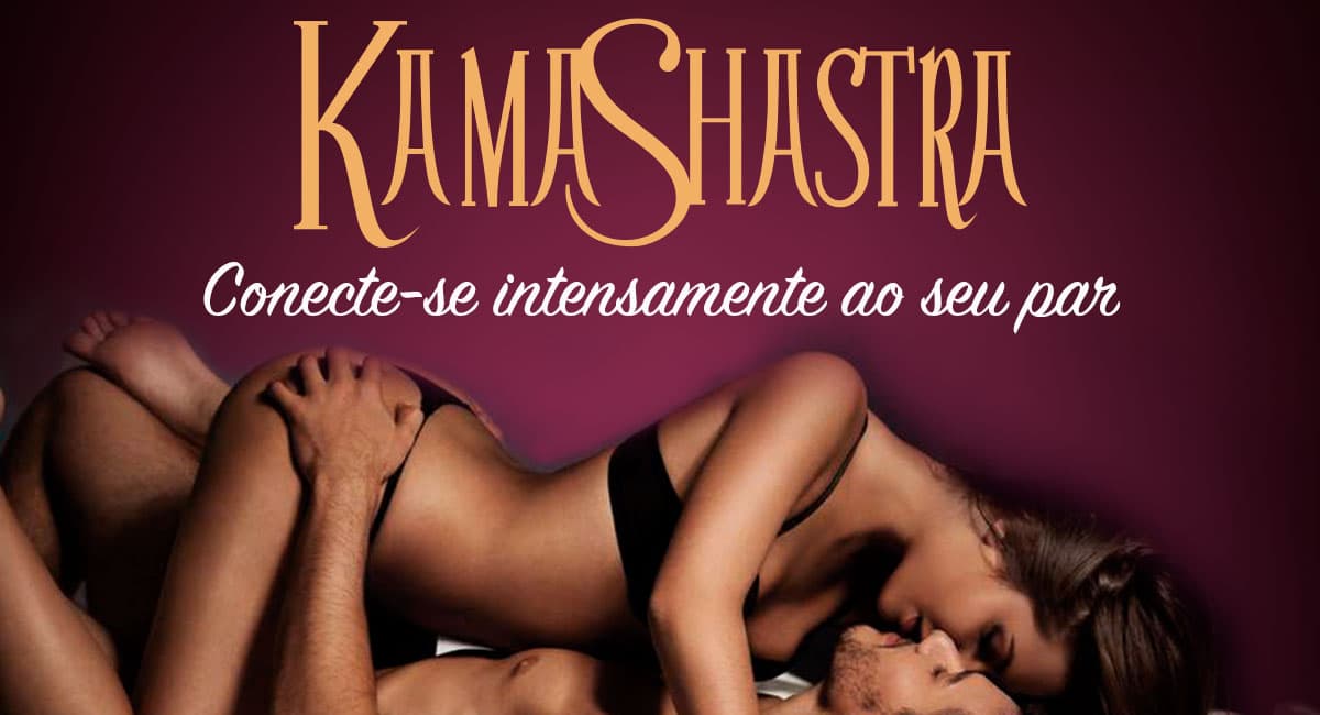 3 Posições do Kama Shastra para Fazer Hoje