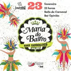 Ingresso Carnaval Opinião Maria do Bairro Ingresso Carnaval Opinião Maria do Bairro